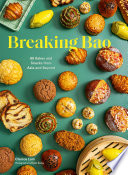 Breaking Bao: 88 Bakes and Snacks from Asia and Beyond cover